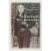 A Private Wilderness: The Journals of Sigurd F. Olson