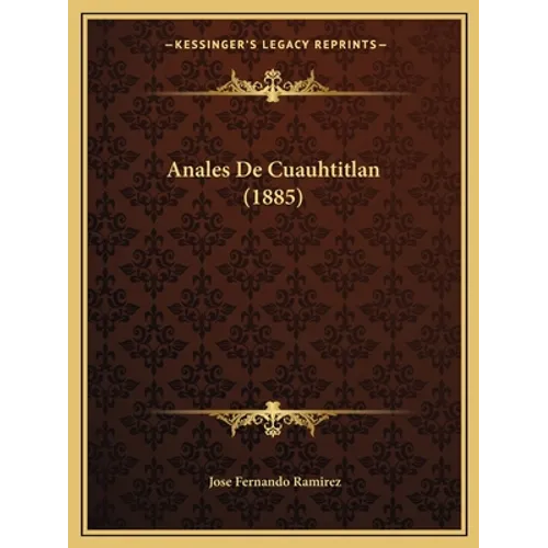Anales De Cuauhtitlan (1885)