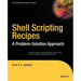 Shell Scripting Recipes: A Problem-Solution Approach