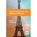 Constitution Of The French Republic: October 4, 1958 Including Rules Of Procedure