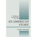 An American Story: The Tellier and Brunelle Families 1665 - 2009