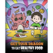 Get Your Dragon To Eat Healthy Food: A Story About Nutrition and Healthy Food Choices