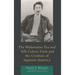 The Wakamatsu Tea and Silk Colony Farm and the Creation of Japanese America