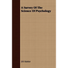 A Survey Of The Science Of Psychology