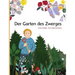 Der Garten des Zwerges: German Edition of "The Gnome's Garden"