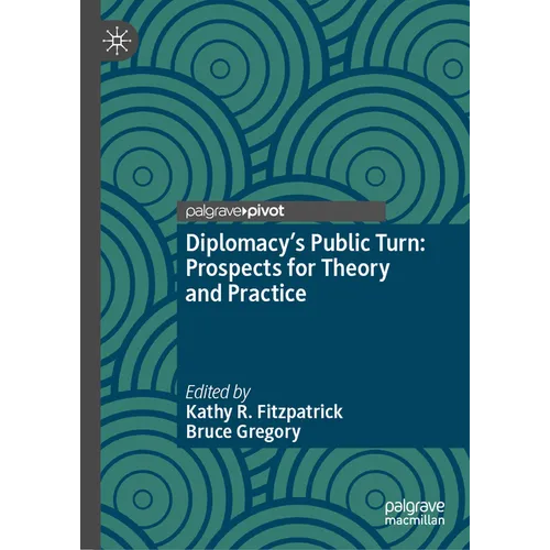 Diplomacy's Public Turn: Prospects for Theory and Practice