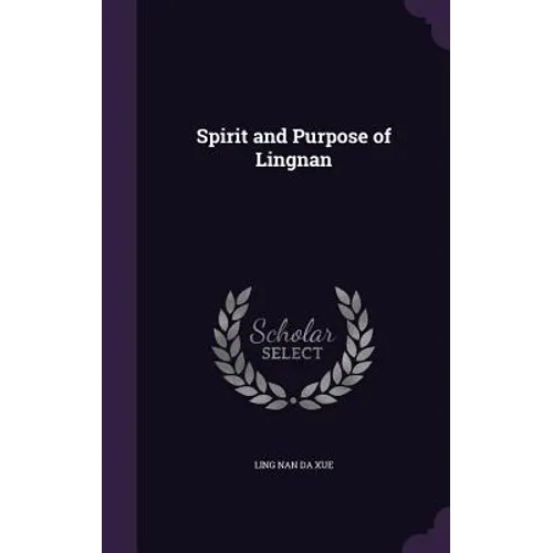 Spirit and Purpose of Lingnan