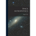 Space Astrophysics