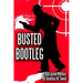 Busted Bootleg: A Red Jackal Mystery