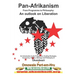 Pan-Afrikanism: From Programme to Philosophy: An outlook on Liberation www.pascf.org