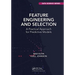 Feature Engineering and Selection: A Practical Approach for Predictive Models