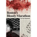 Boston's Bloody Marathon
