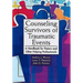 Counseling Survivors of Traumatic Events: A Handbook for Pastors and Other Helping Professionals