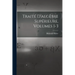 Traité D'algèbre Supérieure, Volumes 1-3