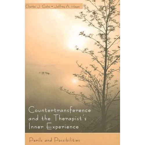 Countertransference and the Therapist's Inner Experience: Perils and Possibilities