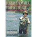 Flies in the Water, Fish in the Air: A Personal Introduction to Fly-Fishing