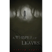 A Whisper of Leaves