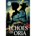 Echoes of Oria