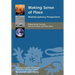 Making Sense of Place: Multidisciplinary Perspectives