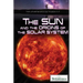 The Sun and the Origins of the Solar System