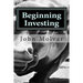 Beginning Investing: How To Succeed Investing In Stocks And Other Wealth Building Strategies