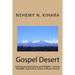 Gospel Desert: : Ecology, Society and Religion Among Nomadic Pastoralists North of Mount Kenya