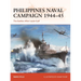 Philippines Naval Campaign 1944-45: The Battles After Leyte Gulf