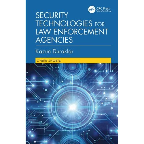 Security Technologies for Law Enforcement Agencies