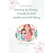 Growing Up Strong: A Guide to Girls' Health and Well-Being