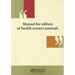 Manual for Editors of Health Science Journals