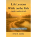 Life Lessons While On The Path