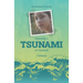 Surviving A Tsunami At Thirteen: A Memoir