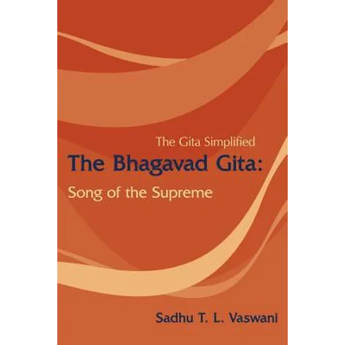 The Bhagavad Gita: Song of the Supreme