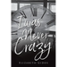I Was Never Crazy