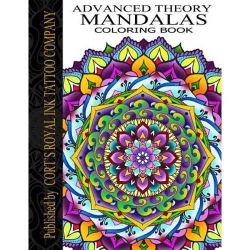 Advanced Theory Mandala Coloring Book: Advanced Theory Mandala Coloring Book