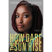 How Dare the Sun Rise: Memoirs of a War Child