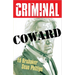Criminal Volume 1: Coward (New Edition)