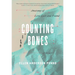 Counting Bones: Anatomy of Love Lost and Found