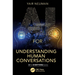 AI for Understanding Human Conversations