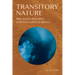 Transitory Nature: Breaking Binaries for Integrated Being