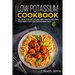 Low Potassium Cookbook: 50+ Side Dishes, Salad and Pasta Recipes Designed for Low Potassium Diet