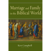Marriage and Family in the Biblical World