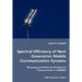 Spectral Efficiency of Next Generation Mobile Communication Systems