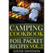 Camping Cookbook: Foil Packet Recipes Vol. 2