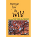 Messages from the Wild: An Almanac of Suburban Natural and Unnatural History