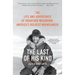 The Last of His Kind: The Life and Adventures of Bradford Washburn, America's Boldest Mountaineer