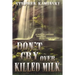Don't Cry Over Killed Milk: A Damon Lassard Dabbling Detective Mystery