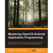 Mastering OpenCV Android Application Programming