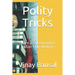 Polity Tricks: Learn and Remember Indian Constitution