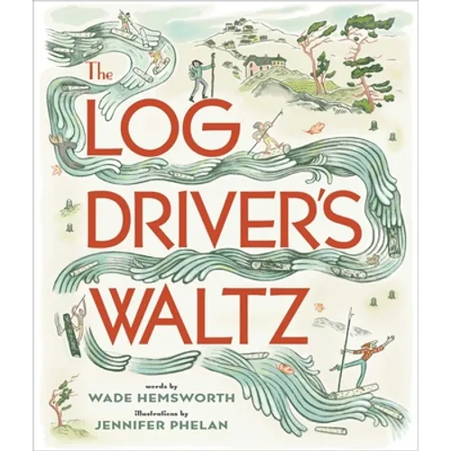 The Log Driver's Waltz
